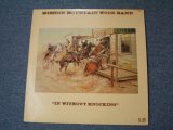 画像: MISSION MOUNTAIN WOOD BAND - INJ WIOTHOUT ENOCKING / 1977 US Original LP  