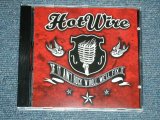 画像: HOT WIRE - IF IT AIN'T ROCK 'N' ROLL WE'LL FIX IT / 2009 GERMAN ORIGINAL Brand New CD  