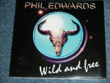 画像: PHIL EDWARDS - WILD AND FREE / 2001 FRANCE ORIGINAL Brand New SEALED CD 