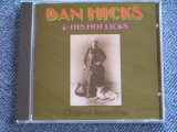 画像: DAN HICKS & HIS HOT LICKS -  ORIGINAL RECORDINGS / 1991 US  SEAOLED CD out-of-print now