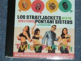 画像: LOS STRAITJACKETS With THE WORLD FAMOUS PONTANI SISTERES and KAISER GEORGE  -  TWIST PARTY / 2006US Brande New SEALED CD