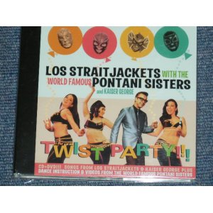 画像: LOS STRAITJACKETS With THE WORLD FAMOUS PONTANI SISTERES and KAISER GEORGE  -  TWIST PARTY / 2006US Brande New SEALED CD