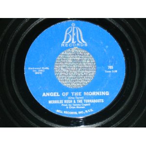 画像: MERRILEE RUSH & THE TURNABOUTS - ANGEL OF THE MORNING ( FAT LOGO TITLE) / 1968 US ORIGINAL 7" Single 