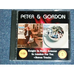 画像: PETER AND GORDON - KNIGHT IN RUSTY ARMOUR + IN LONDON FOR TEA +BONUS   /  GERMAN Brand New CD-R  Special Order Only Our Store