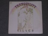 画像: TRANQILLITY - SILVER  / 1972 US ORIGINAL LP 