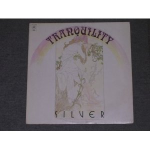 画像: TRANQILLITY - SILVER  / 1972 US ORIGINAL LP 