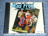 画像: MAD FRED AND THE MANIACS - SURFBALLROOM /2005 GERMAN ORIGINAL Brand New CD  