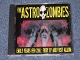 画像: THE ASTRO ZOMBIES - EARLY YEARS 1996-2000 FIRST EP & FIRST ALBUM / 2008 GERMAN BRAND NEW CD  