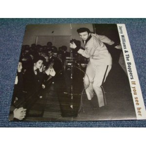 画像: JERRY WILLIAMS & THE BOPPERS - IF YOU SEE HER  / SWEDISH 7" SINGLE With PS