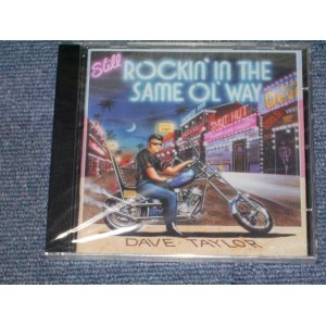 画像: DAVE TAYLOR - STILL ROCKIN' IN THE SAME OL' WAY / 2000 US Brand New Sealed CD 