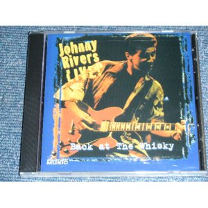 画像: JOHNNY RIVERS - BACK AT THE WHISKY ( NEW  LIVE RECORDINGS)  / 2006 US ORIGINAL Brand New  SEALED CD