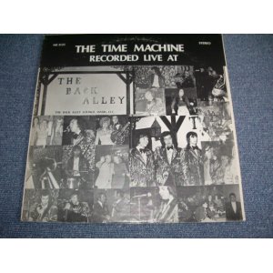 画像: THE TIME MACHINE - RECORDED  LIVE AT THE BACK ALLEY LOUNGE, WASHINGTON D.C.  / Early 1970s US ORIGINAL LP 