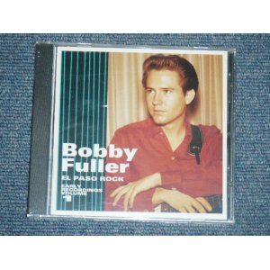 画像: BOBBY FULLER - EL PASO ROCK : VOLUME 1 :EARLY RECORDINGS / 1996 US Brand New Sealed CD