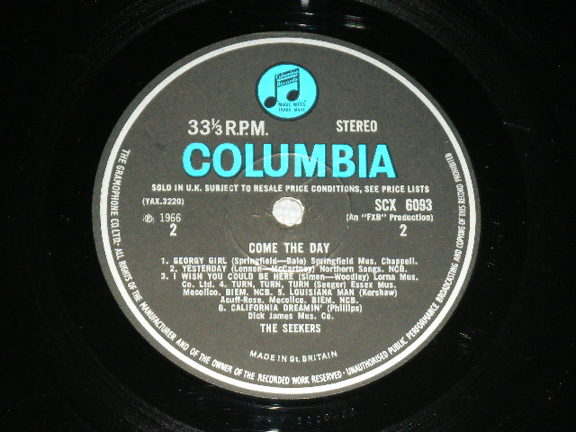 画像: THE SEEKERS - COME THE DAY ( Matrix Number : 2G/2G , Ex+++/Ex+++ )  / 1966 UK ORIGINAL "BLUE COLUMBIA " credit Label  STEREO  LP 