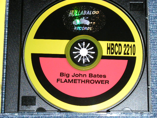 画像: BIG JOHN BATES - FLAMETHROWER / 2001 SPAIN  ORIGINAL "Brand New" CD  