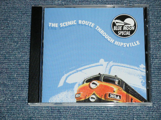 BLUE MOON SPECIAL - THE SCENIC ROUTE THROUGH HIPSVILLE ( NEW ) / 2002  HOLLAND ORIGINAL BRAND NEW CD - パラダイス・レコード