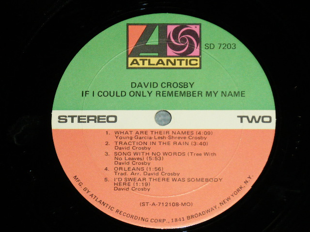 画像: DAVID CROSBY - IF I COULD ONLY REMEMBER MY NAME ( Un-GLOSSY Jacket)( Matrix Number A)ST A 712107-A-MO △15665 /B)ST A 712108AA-MO △15665-x(11) )(  Ex++/Ex++ Looks:Ex )  / 1971 US ORIGINAL 1st Press "1841 BROADWAY " Label Used LP 