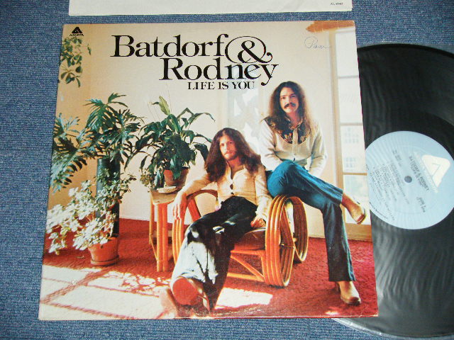 BATDORF & RODNEY - LIFE IS YOU (Ex++/Ex+++ SWOFC ) / 1975 US AMERICA  ORIGINAL Used LP