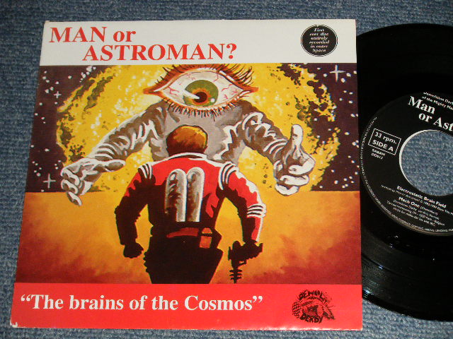 画像1: MAN OR ASTRO-MAN? -  The Brains Of The Cosmos (NEW)   /1995 US AMERICA ORIGINAL "BRAND NEW" 7" EP